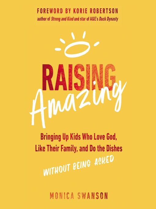 Title details for Raising Amazing by Monica Swanson - Available